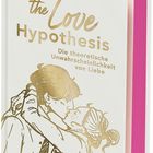 „ALI HAZELWOOD. the Love Hypothesis. Die theoretische Unwahrscheinlichkeit von Liebe.“ Illustration: Paar beim Kuss.