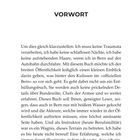 VORWORT

Um dies gleich klarzustellen: Ich muss keine Traumata verarbeiten, ich habe keine schlaflosen Nächte [...] 

Seite 11