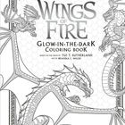 "The Official Wings of Fire Glow-in-the-Dark Coloring Book." Drachen-Illustration mit detaillierten Flügelmustern.