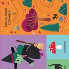 "Let's go home, little witch. You're home! Big witch. Little witch. What can you spot? Mushroom, black cat, toad, cauldron."

Illustration einer kleinen Hexe im Wald mit einem Weg, Schildern zu Hexen, einem Pilz, einer Katze und mehr.