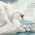 Text: "Our God is good, and all good is from Him—Gifts raining down from above."  
Illustration: Ein Schwan mit Küken im Regen.