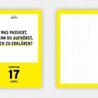 "Was passiert, wenn du aufhörst, dich zu erklären?" Gelber Rahmen, Datum unten: Samstag, 17. April. Rechts: leere Seite.