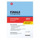 FINALE Prüfungstraining Zentralabitur Deutsch 2027, Nordrhein-Westfalen. Enthält Prüfungsaufgaben und Musterslösungen.