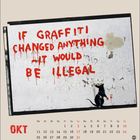 Roter Text: "IF GRAFFITI CHANGED ANYTHING IT WOULD BE ILLEGAL." Darunter eine Ratte mit roter Pfote. Oktobermonat-Kalender.
