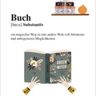 "Buch [buːx] Substantiv: ein magischer Weg in eine Welt voller Abenteuer." Illustration eines Buchs "Green Witch".