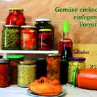 Texte: "Gemüse einkochen, einlegen und Vorratsmix". Vorratsgläser mit eingelegtem Gemüse aufgestapelt.