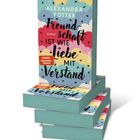 Stapel von Büchern mit farbenfrohem, wolkigem Hintergrund, der Titel lautet: "Freundschaft ist wie Liebe mit Verstand".