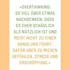 „Overthinking: So viel über etwas nachdenken, dass es eher schädlich als nützlich ist.“ Text auf weißem Hintergrund.