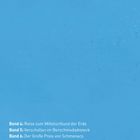 Band 4: Reise zum Mittelschlund der Erde; Band 5: Verschollen im Berschmudadreieck; Band 6: Der Große Preis von Schmonaco.