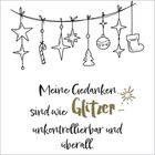 "Meine Gedanken sind wie Glitzer – unkontrollierbar und überall." Illustration von hängenenden Weihnachtsschmuck.