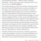 Zwei Frischverliebte, Friedrich Wilhelm gesteht: „Ich bin ein Schürzenjäger!“ Erika kontert: „Ich bin ja auch eine Schurzjägerin!“.