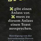 "SPIEL" steht oben. Anweisungen: Eine Person gibt einen Anlass vor, eine andere muss einen Toast aussprechen.