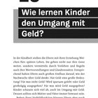 Kapitel 10: Wie lernen Kinder den Umgang mit Geld? Eltern prägen durch Erziehung und Vorbild Geldwertvorstellungen.