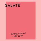„SALATE“ in großen Buchstaben, darunter: „Knackig, frisch und voller Würze“. Rot-pinke Farbflächenensemble.
