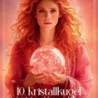 10. Kristallkugel. Wahrheit, Verborgene Seite, Erwachen. Frau mit rotem Haar hält eine leuchtende Kristallkugel.