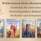 Willkommen beim dhamma Verlag! Vier Malbücher: Dino, Pferde, Mandala Katzen, Italien. Ein Logo mit Buch und Feder.