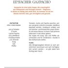 Rezept für "Einfacher Gazpacho". Zutaten: Tomaten, Gurke, Paprika, Weißbrot, Knoblauch, Olivenöl, Essig, Salz, Pfeffer. Anleitung: Mixen und kühlen.