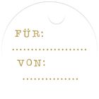 Text: "FÜR:" und "VON:" mit gepunkteten Linien. Runde, weiße Geschenkanhänger-Illustration mit Loch oben.