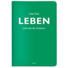 Grünes Cover, Text: "Lebe Dein LEBEN nicht das der Anderen." Unten steht klein "unbekannt".