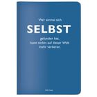 "Wer einmal sich SELBST gefunden hat, kann nichts auf dieser Welt mehr verlieren." - Stefan Zweig. Text auf blauem Cover.