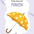 Text: "Finde etwas mit PUNKTEN". Illustration eines gelben Regenschirms mit weißen Punkten.