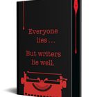 "Everyone lies... But writers lie well." Schwarzer Hintergrund, rote Schreibmaschine und Tintenfeder-Stil.