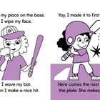 Illustration: Zwei Mädchen spielen Baseball. Text: "I take my place...", "Yay, I made it...", "Here comes the next girl...".