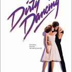 Logo mit Schriftzug "Dirty Dancing". Darunter: "First dance. First love. The time of your life." Paar tanzt eng umschlungen.