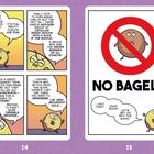 Seite 14: Ein Donut warnt vor Feinden.  
Seite 15: Ein durchgestrichener Bagel mit "NO BAGELS." Ein Donut bestätigt dies.