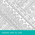 Tuesday, May 25, 2027. Schwarz-weiße Musterzeichnung mit Linien, Kreisen und geometrischen Formen.