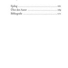 Teil IV: Kapitel "In den Karpaten" S. 131, "Die Zeit der sanften Seelen..." S. 157, Epilog S. 161, Autor S. 169, Bibliografie S. 171.