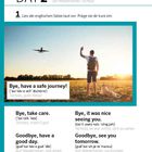 "DAY 2 - goodbye, bye. Lies die englischen Sätze laut vor. Bye, have a safe journey! Bye, take care. Goodbye, have a good day. Bye, it was nice seeing you. Goodbye, see you tomorrow."

Ein Mensch mit Rucksack und Hund beim Sonnenuntergang.