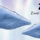 Text: "2 Zwei Wale". Illustration von zwei blauen Walen im Wasser, sanfte Blautöne im Hintergrund.