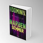 Titel: NARBEN SOMMER, Autor: CHRIS DOMINIK, Genre: #THRILLER, Verlag: Lübbe. Buch mit dunklem, farbigem Cover.