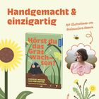 "Handgemacht & einzigartig. Hörst du das Gras wachsen? Mit Illustrationen von @alanaclare.keenan." Buchillustration mit Maulwurf.