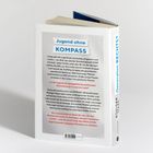 Rückseite eines Buches mit Titeln: "Jugend ohne KOMPASS" und "Generation RECHTS?". Enthält eine Beschreibung und Autorennamen.