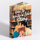 Ein Buch: "How to Write a Love Story" von Catherine Walsh. Illustration: Ein Paar küsst sich hinter einem Buch in einer Bibliothek.