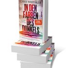 "IN DEN FARBEN DES DUNKELS" von Chris Whitaker, "SPIEGEL Bestseller", Bücherstapel, farbenfrohes Design.