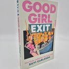 "Good Girl Exit", Buchcover von Silvi Carlsson, mit brennenden Blumen und Zeitung "Unprecedented Times".