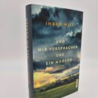 Das Buch zeigt: "INKEN WITT UND WIR VERSPRACHEN UNS EIN MORGEN ROMAN". Der Hintergrund zeigt eine Landschaft mit dramatischem Himmel.