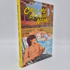 Text: "André Aciman, Call Me By Your Name, adaptiert und illustriert von Sarah Maxwell". 

Illustration: Ein junger Mann entspannt am Pool.