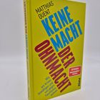 Matthias Quent: KEINE MACHT DER OHNMACHT. Wie wir Krisen bewältigen und uns gegen Faschismus wehren. Buchcover in Gelb.
