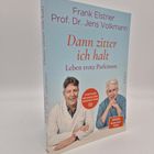 „Dann zitter ich halt: Leben trotz Parkinson“ von Frank Elstner und Prof. Dr. Jens Volkmann. Titelseite mit Autorenfotos.