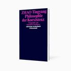 Buchtitel in lila Schrift: "ZHAO Tingyang Philosophie der Koexistenz" auf dunkelblauem Hintergrund.
