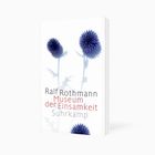 "Ralf Rothmann, Museum der Einsamkeit, Suhrkamp." Zwei blaue Disteln auf weißem Hintergrund.