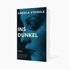 „INS DUNKEL“ von Angela Steidele, Roman. Zitat von Elke Heidenreich. Profil einer Frau in Blau.