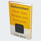 "Gehorchen: Über das Wesen der Autorität", Lisz Hirn, Zsolnay-Verlag. Gelbes Cover mit abstraktem Kunstwerk.