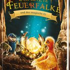 „Der letzte Feuerfalke und das magische Ei“: Ein feuerspeiender Falke, Eule und Eichhörnchen bestaunen ein leuchtendes Ei.