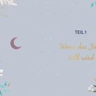 TEIL 1: "Wenn das Jahr still wird". Illustration mit Blumen, Blättern und Halbmond auf grauem Hintergrund.