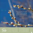Zitate von Friedrich Schiller und ein Kalender für Februar. Nahaufnahme von Zweigen mit Knospen vor blauem Himmel.